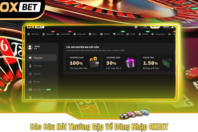 Các Câu Hỏi Thường Gặp Về Đăng Nhập OXBET